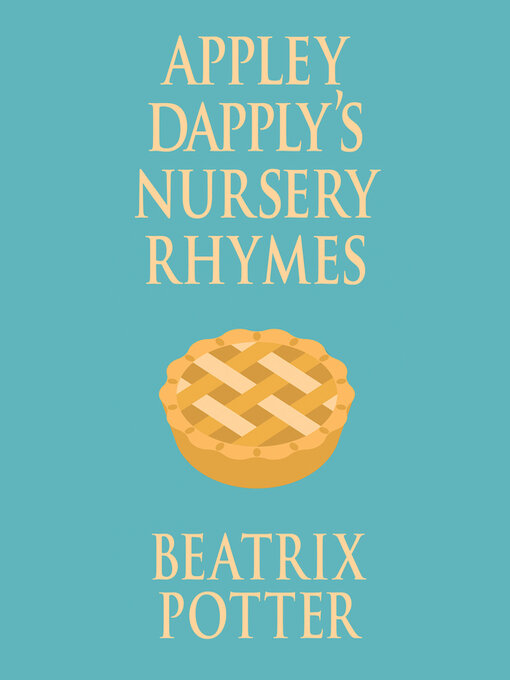 Title details for Appley Dapply's Nursery Rhymes by Beatrix Potter - Available